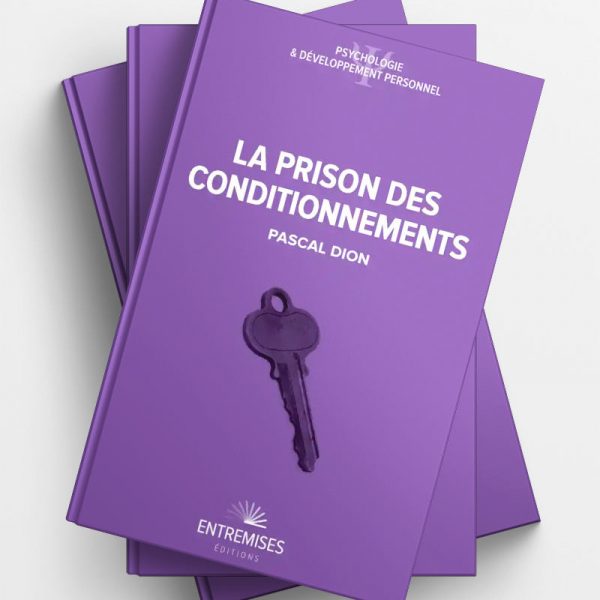 La prison des conditionnements